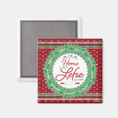 Zuhause ist, wo Lefse gemacht wird! Magnet (Vorderseite/Rückseite)