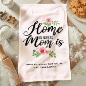 Zuhause ist, wo Mama Personalisiert ist Geschirrtuch