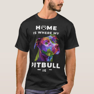 Zuhause ist, wo mein Pitbull zeigt jedem wie lovi T-Shirt