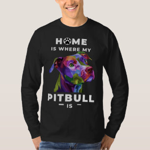 Zuhause ist, wo mein Pitbull zeigt jedem wie lovi T-Shirt