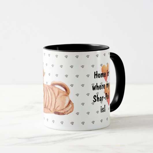 Zuhause ist, wo mein Shar-Pei ist - Custom Dog Mam Tasse (VorderseiteRechts)