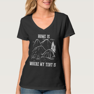 Zuhause ist, wo mein Zelt ist 6 T-Shirt