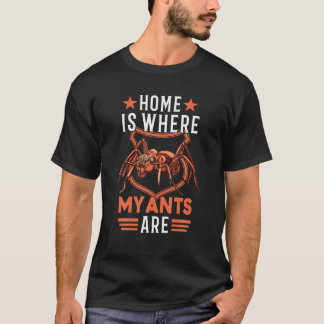 Zuhause ist, wo meine Ameisen Anthill Ant Farm Far T-Shirt