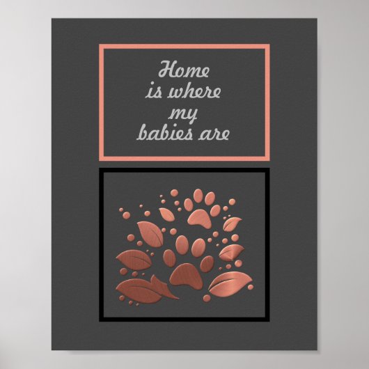 "Zuhause ist, wo meine Babys sind" Paw Print Poste Poster (Vorne)