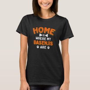 Zuhause ist, wo meine Basenjis Hund Vater Pelz Vat T-Shirt