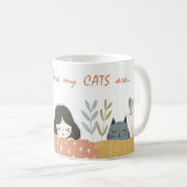 Zuhause ist, wo meine CATS Niedliche Cat-Mama sind Kaffeetasse (VorderseiteRechts)