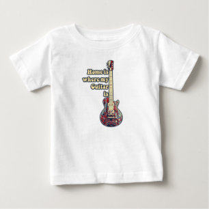 Zuhause ist, wo meine Gitarre ist. motivierend Wör Baby T-shirt