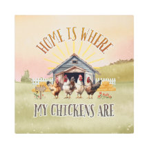 Zuhause ist, wo meine Hühner Bauernstil sind
