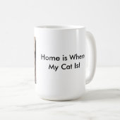 Zuhause ist, wo meine Katze ist Kaffeetasse (VorderseiteRechts)