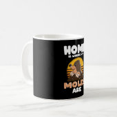 Zuhause ist, wo meine Monde Funny Mole sind Kaffeetasse (Vorderseite Links)