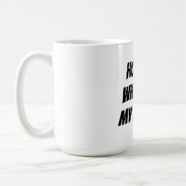 Zuhause ist, wo meine Mutter ist Kaffeetasse