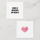 Zuhause ist, wo meine Mutter ist Quadratische Visitenkarte (Vorne/Hinten)
