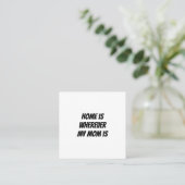 Zuhause ist, wo meine Mutter ist Quadratische Visitenkarte (Stehend Vorderseite)