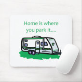 Zuhause ist, wo Sie es parken Mousepad (Mit Mouse)
