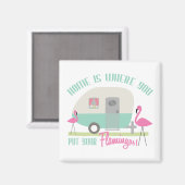 Zuhause ist, wo Sie Ihren Flamingos Magnet (Vorderseite/Rückseite)