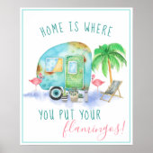 Zuhause ist, wo Sie Ihren Flamingos. | Wasserfarbe Poster (Vorne)