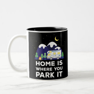 Zuhause ist, wo Sie Park It - Motorhome Funny Zweifarbige Tasse