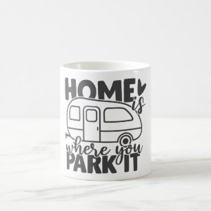 Zuhause ist, wo Sie parken es lustige Camping Zita Kaffeetasse