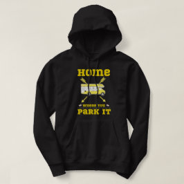 ZUHAUSE IST, WO SIE PARKEN IT van life Hoodie