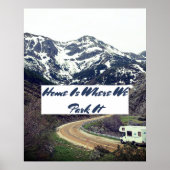 Zuhause ist, wo wir es parken RV NOMADS Poster (Vorne)