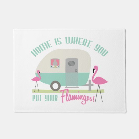 Zuhause ist, wohin Sie Ihre Flamingo-Fußmatte Fußmatte (Vorderseite)