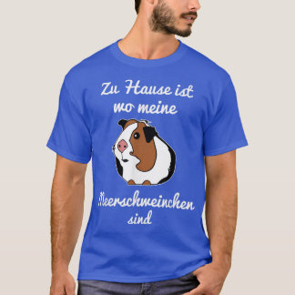 Zuhause ist zwei meine Guinea Schweine sind Gesche T-Shirt