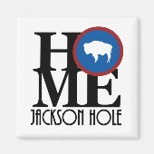 ZUHAUSE Jackson Hole Wyoming Magnet (Vorne)