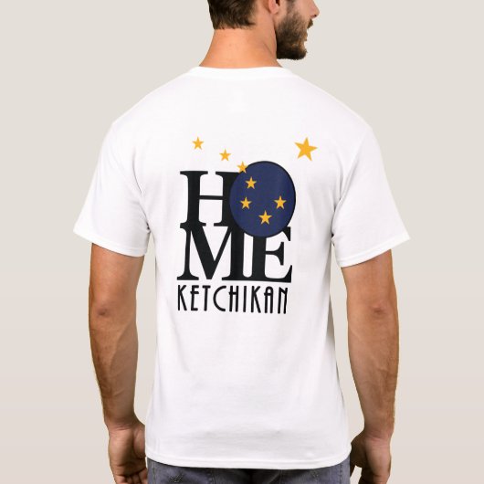 ZUHAUSE Ketchikan Alaska T-Shirt (Rückseite)