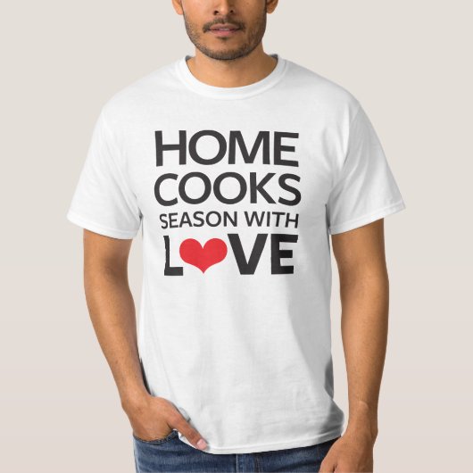 Zuhause kocht Jahreszeit mit Liebe T-Shirt (Vorderseite)