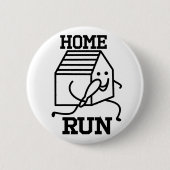 "Zuhause Lauf" Abzeichen Button (Vorderseite)