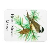 Zuhause Means Maine Chickadee Bird Tassel Pinecone Magnet (Horizontal)