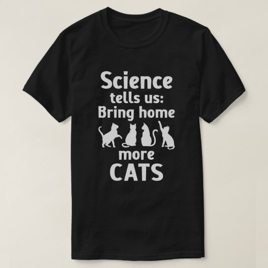 Zuhause mehr Katzen mitbringen T-Shirt (Design vorne)