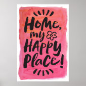 ZUHAUSE mein glücklicher Ort! Unterkunft in Pink B Poster (Vorne)