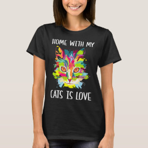 Zuhause mit meinen Katzen ist Liebe Katze Katze Ma T-Shirt