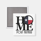 ZUHAUSE Port Arthur Texas Magnet (Vorderseite/Rückseite)