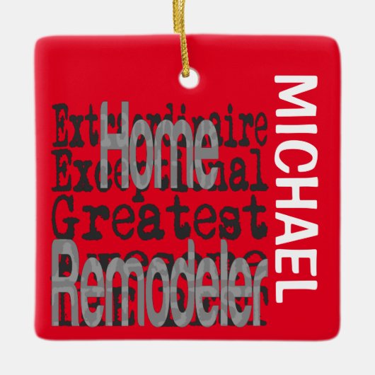 Zuhause Remodeler Extraordinaire CUSTOM Keramikornament (Vorderseite)