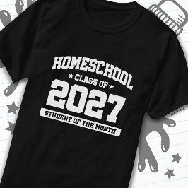 Zuhause School Student der Monatsklasse 2027 T-Shirt