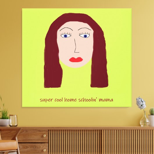 Zuhause Schoolin' Mama Leinwanddruck (Insitu (Wohnzimmer))