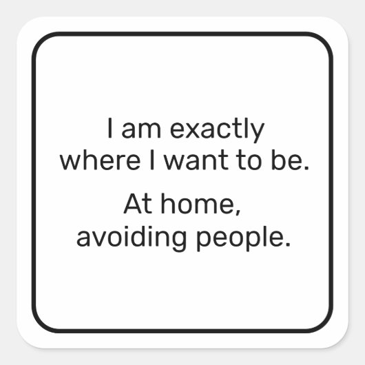 Zuhause (schwarz) quadratischer aufkleber (Vorderseite)