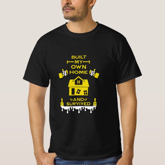 Zuhause Self-Build-Gratulation T-Shirt (Vorderseite)