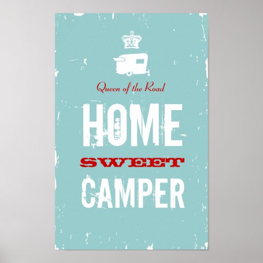 Zuhause Sweet Camper - Shasta Queen of the RV Road Poster (Vorne)