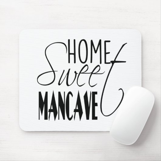 Zuhause Sweet Man-Höhle - schwarz Mousepad (Mit Mouse)