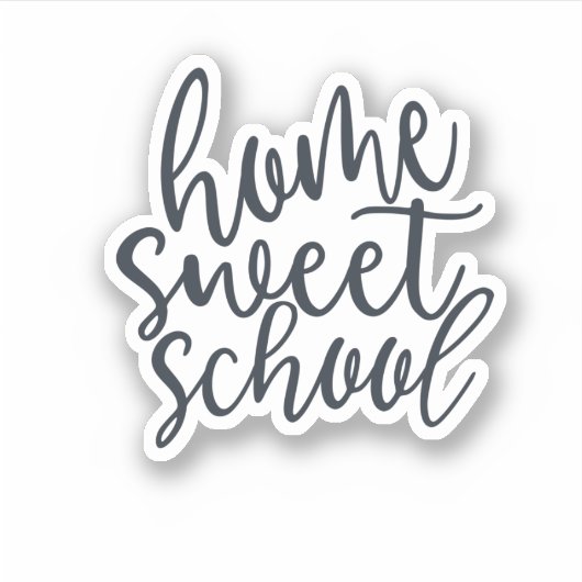 Zuhause Sweet School Custom Cut Vinyl Sticker (Vorderseite)