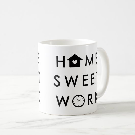 Zuhause Sweet Work Funny Modern Zitat Kaffeetasse (VorderseiteRechts)