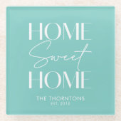 Zuhause Sweet Zuhause Aqua Green Glasuntersetzer (Vorderseite)