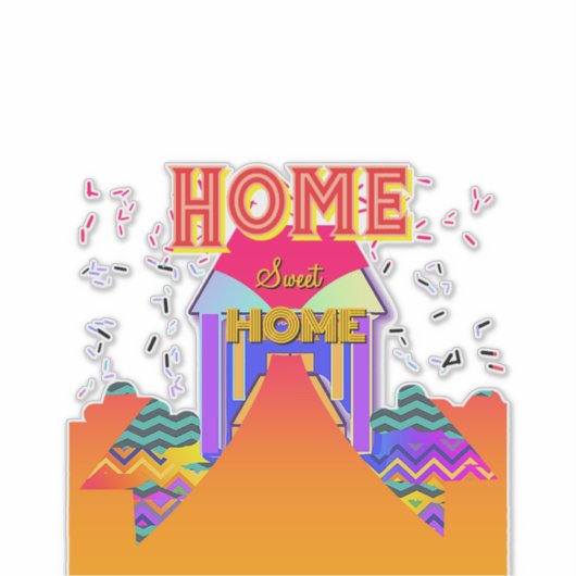Zuhause Sweet Zuhause Aufkleber (Vorderseite)