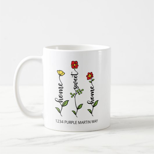 Zuhause Sweet Zuhause Blume Kaffeetasse (Links)