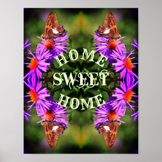 Zuhause Sweet Zuhause Butterfly Blume Abstrakt Poster (Vorne)