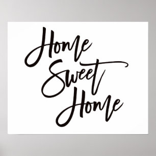 Zuhause Sweet Zuhause Elegantes Schwarzes Skript Poster
