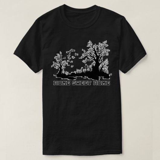 Zuhause Sweet Zuhause Friedhof T-Shirt (Design vorne)